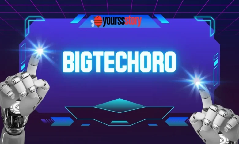 bigtechoro