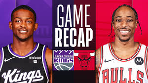 chicago bulls vs sacramento kings match player stats​